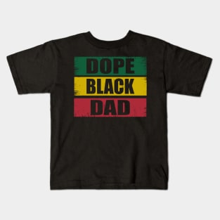 Dope Black Dad Juneteenth African American Pride Freedom Day Kids T-Shirt